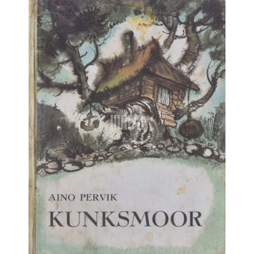 Aino Pervik - Kunksmoor. Kunksmoor. Kunksmoor ja kapten Trumm
