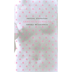 Photini Stephanidi Armunud jumalad. Kreeka mütoloogia