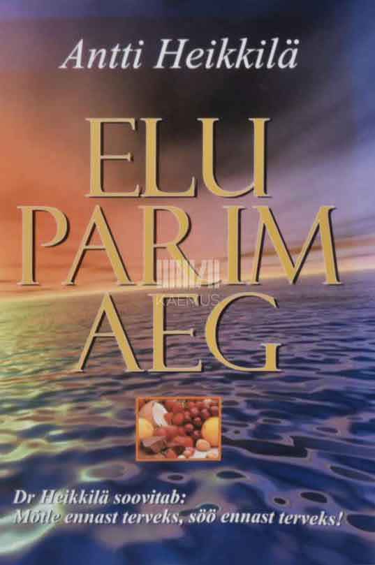 Elu parim aeg - Kaemus