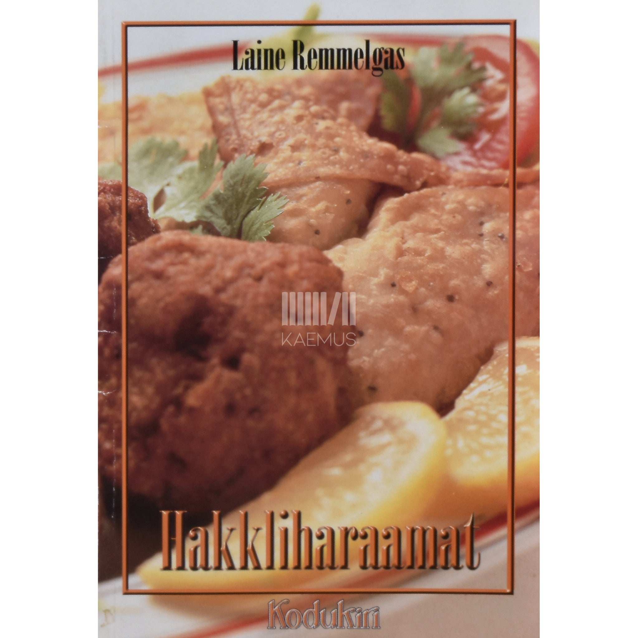 Laine Remmelgas Hakkliharaamat