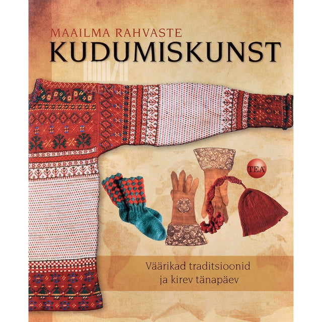 Lela Nargi - Maailma rahvaste kudumiskunst