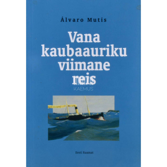 Álvaro Mutis Jaramillo - Vana kaubaauriku viimane reis