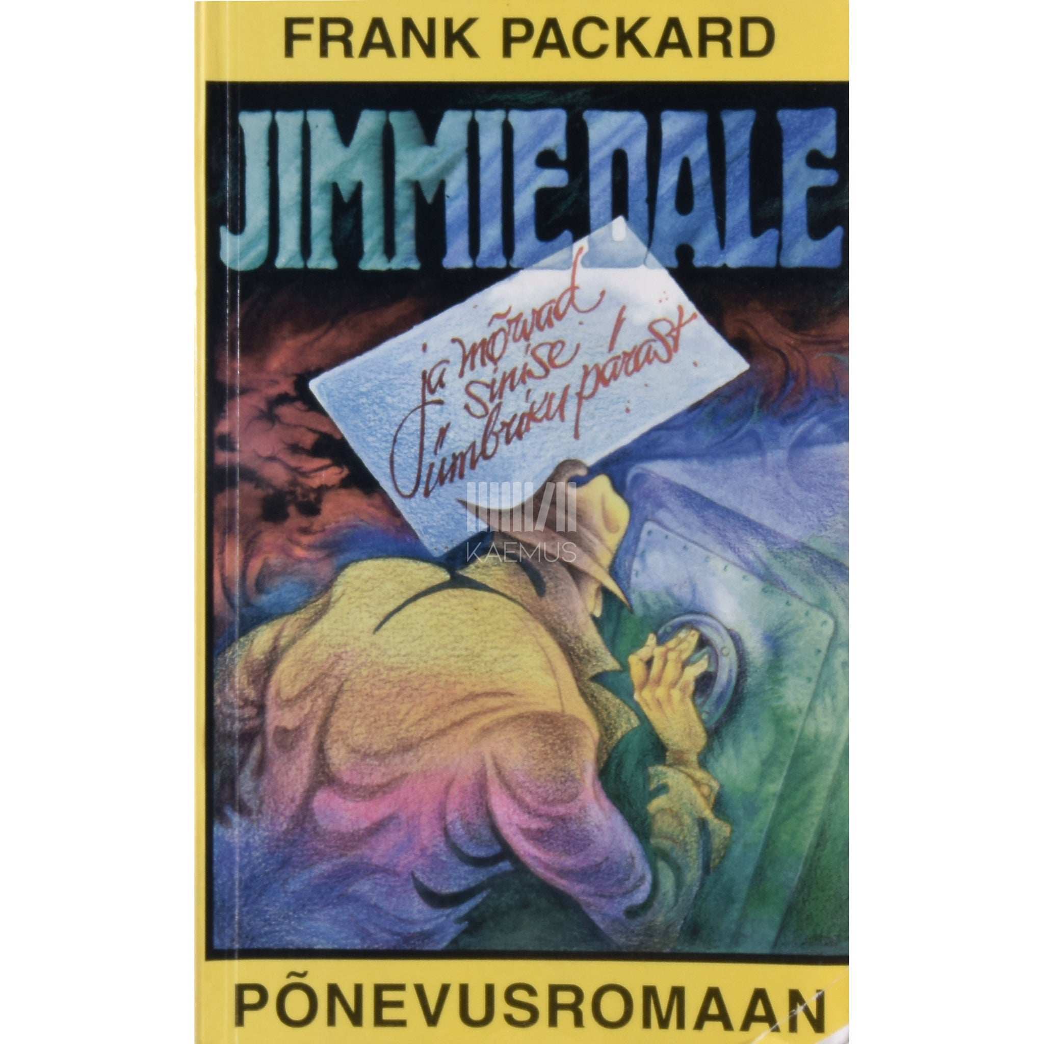 Frank Lucius Packard Jimmie Dale ja mõrvad sinise ümbriku pärast