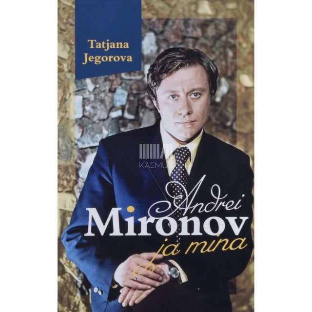 Tatjana Jegorova - Andrei Mironov ja mina