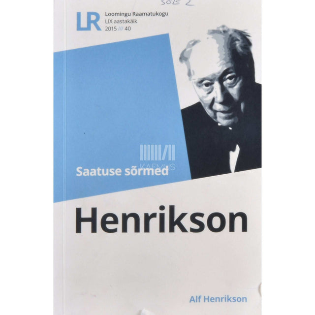 Alf Henrikson - Saatuse sõrmed. Ajalooline mõttemäng