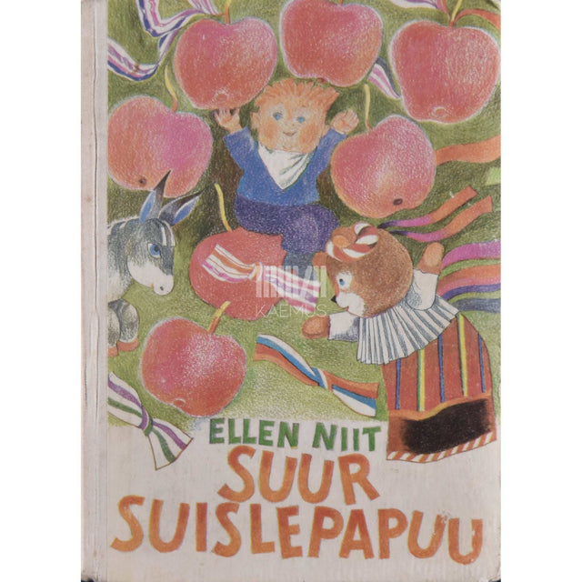 Ellen Niit - Suur suislepapuu. Luuletusi lastele