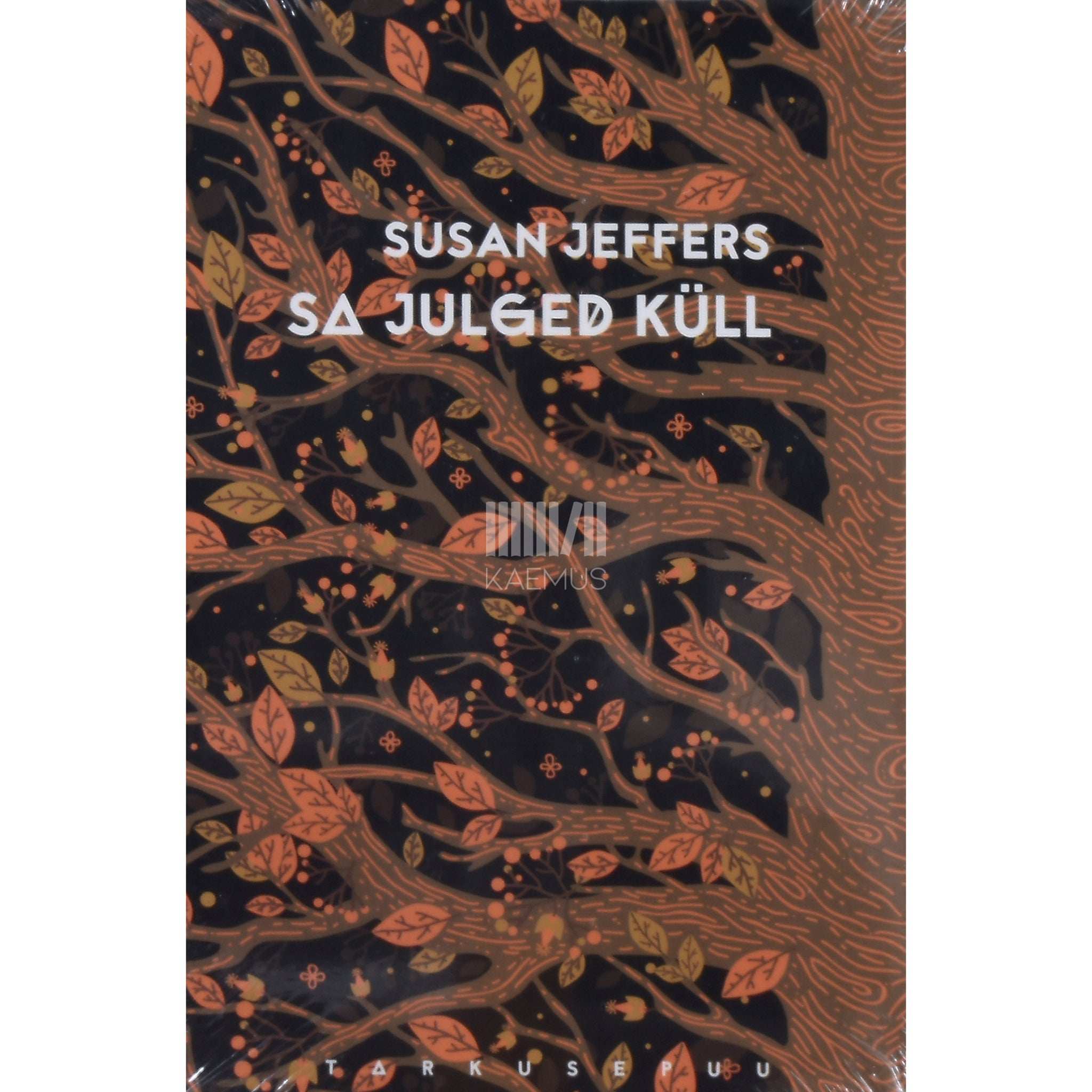 Susan Jeffers Sa julged küll