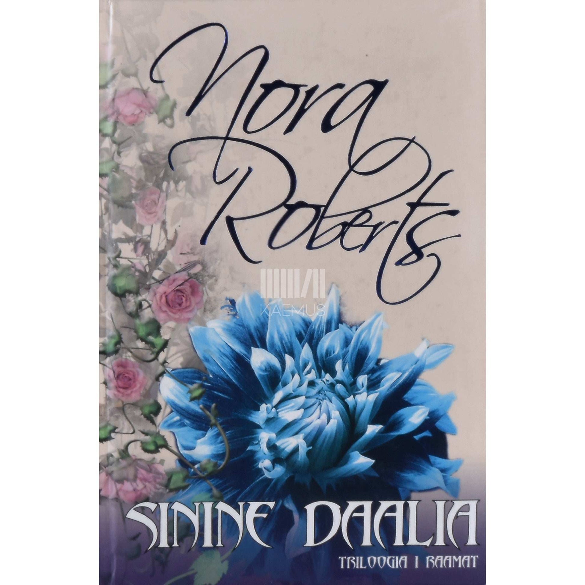 Nora Roberts - Sinine daalia 1. osa