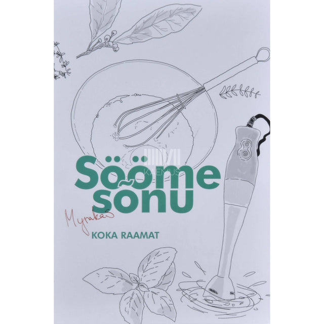 Myrakas - Sööme sõnu. Koka raamat