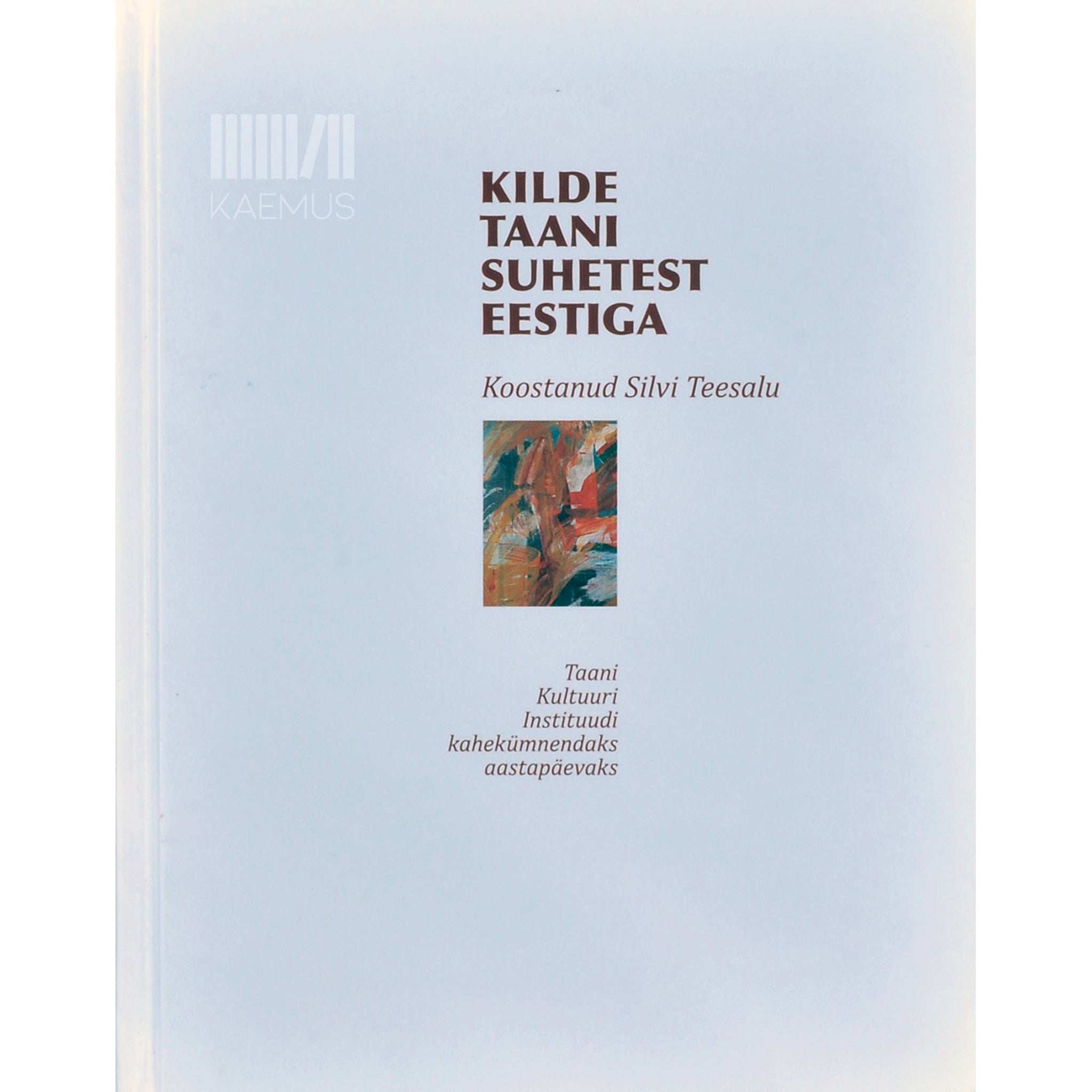 … - Kilde Taani suhetest Eestiga