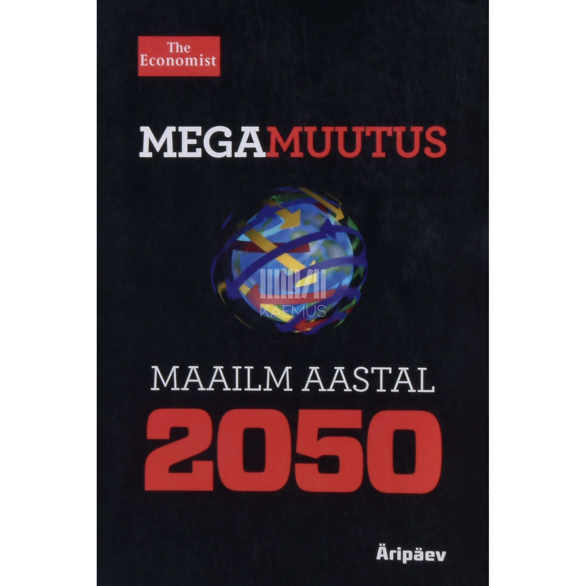 … Megamuutus. Maailm aastal 2050