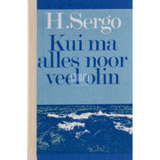 Herman Sergo - Kui ma alles noor veel olin