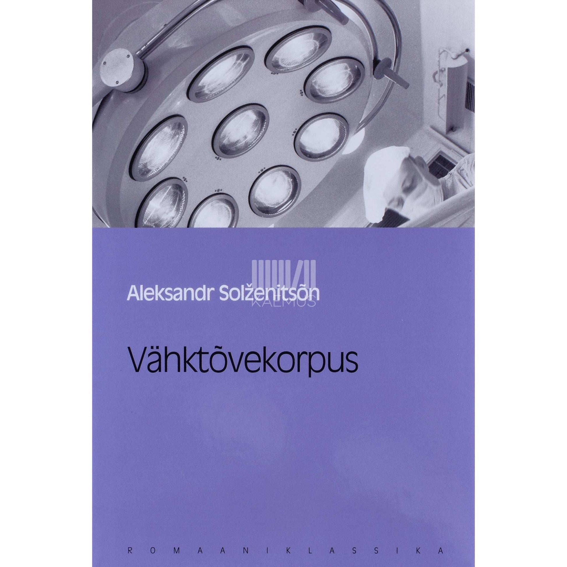 Aleksandr Solženitsõn - Vähktõvekorpus