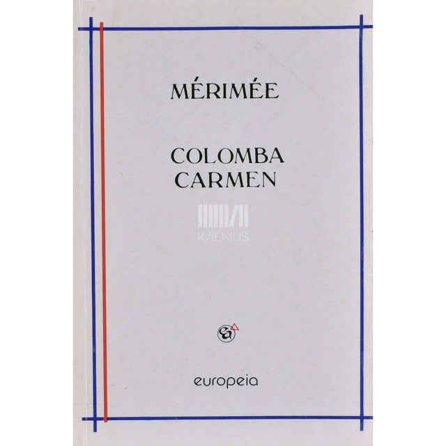 Prosper Mérimée - Colomba. Carmen