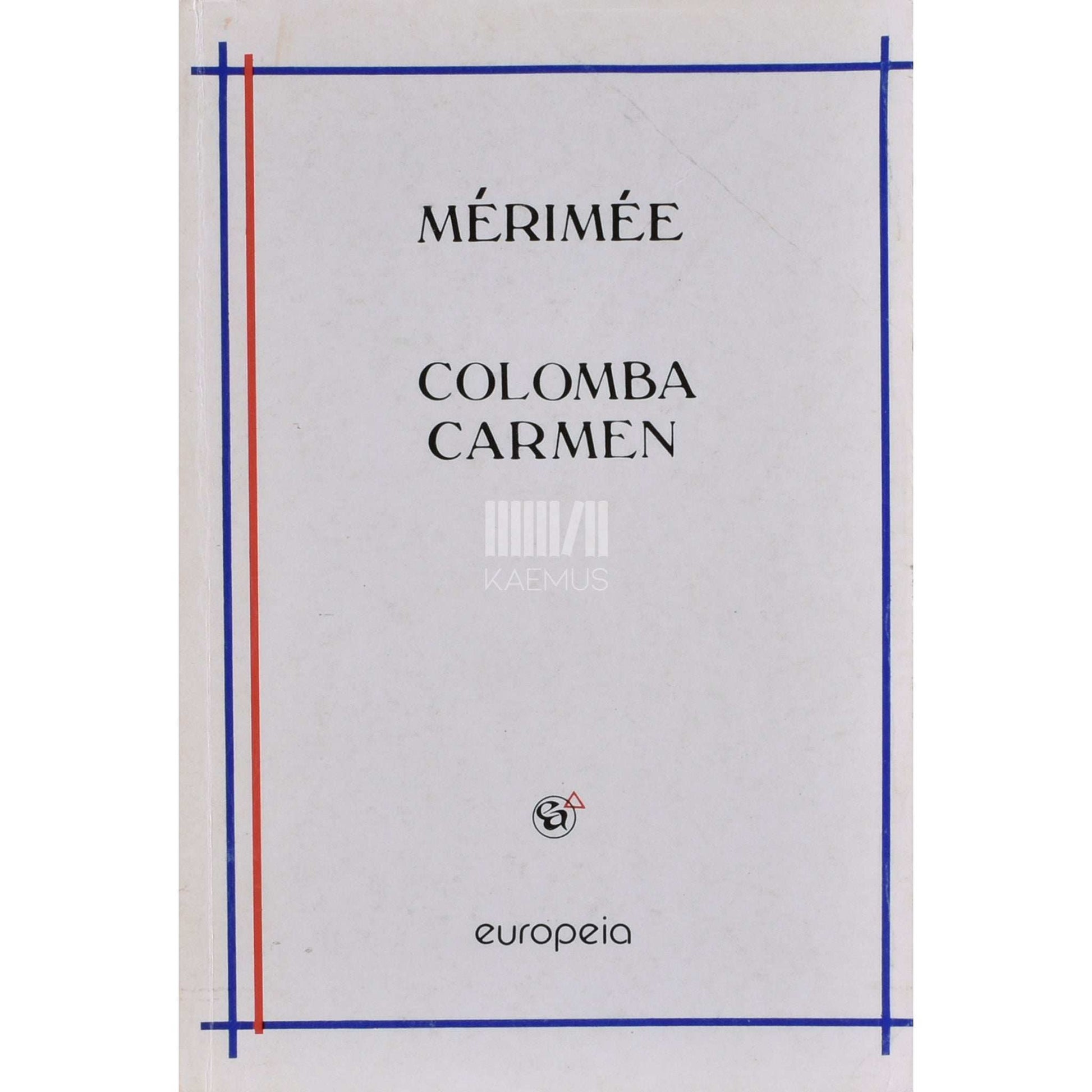 Prosper Mérimée - Colomba. Carmen