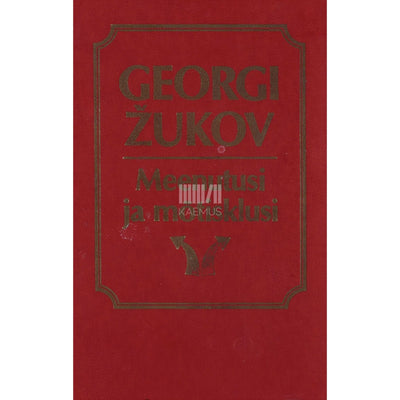 Georgi Žukov - Meenutusi ja mõtisklusi