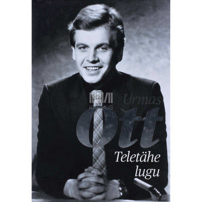 … - Urmas Ott. Teletähe lugu