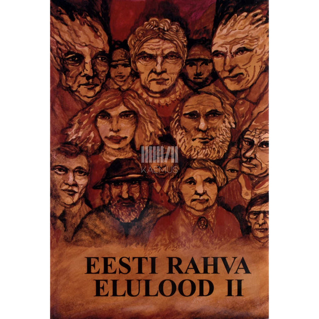 … - Eesti rahva elulood 2. osa. Sajandi sada elulugu kahes osas