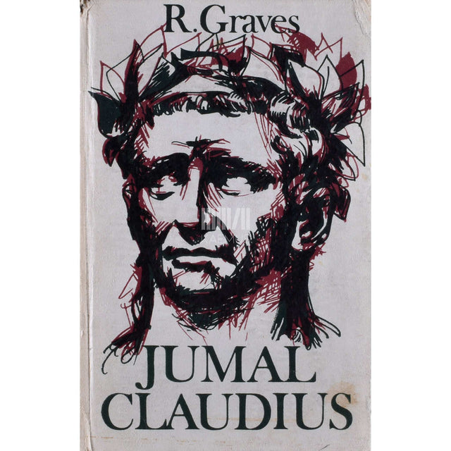Robert Graves - Jumal Claudius ja tema naine Messalina
