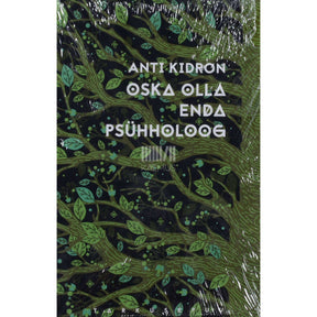 Anti Kidron Oska olla enda psühholoog