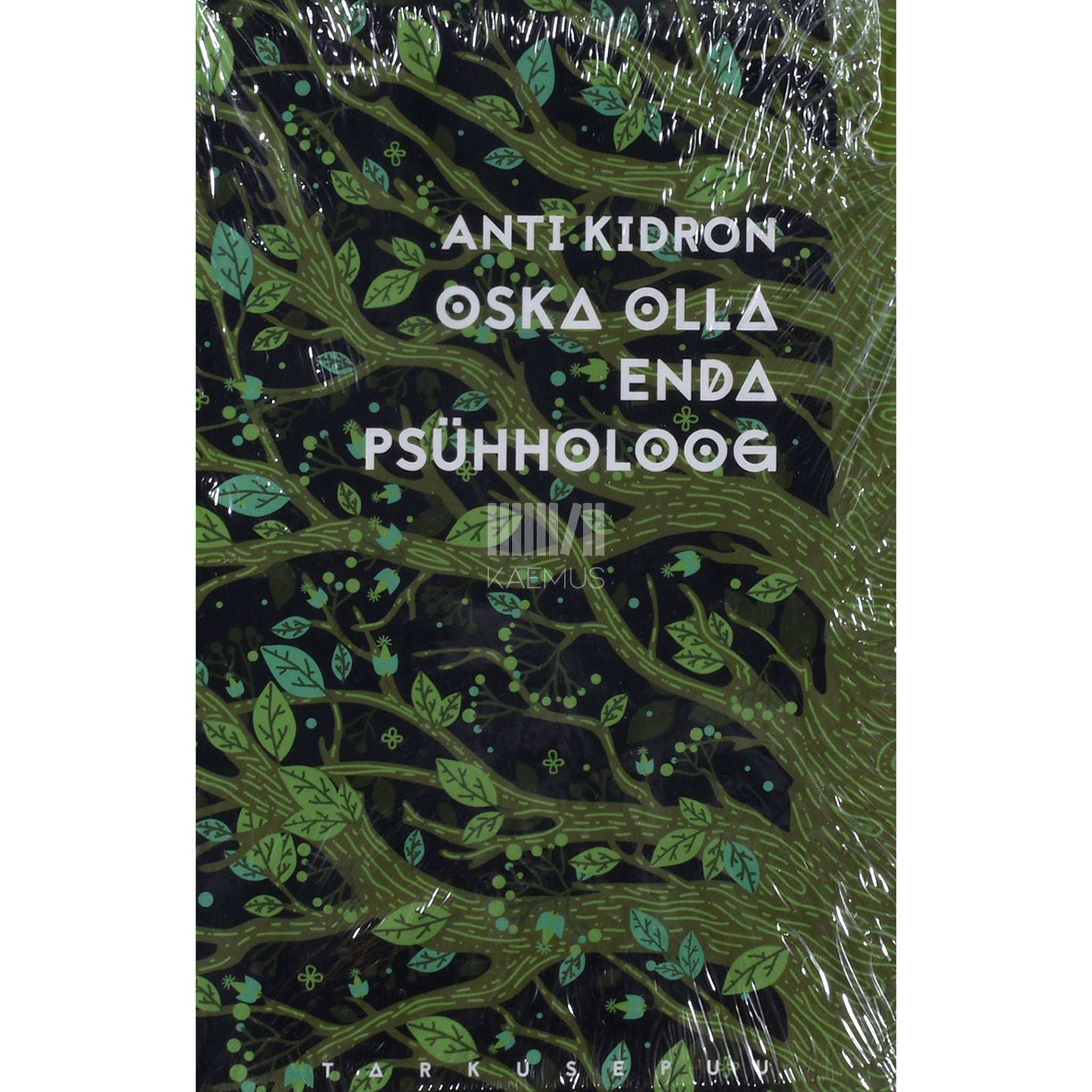 Anti Kidron Oska olla enda psühholoog