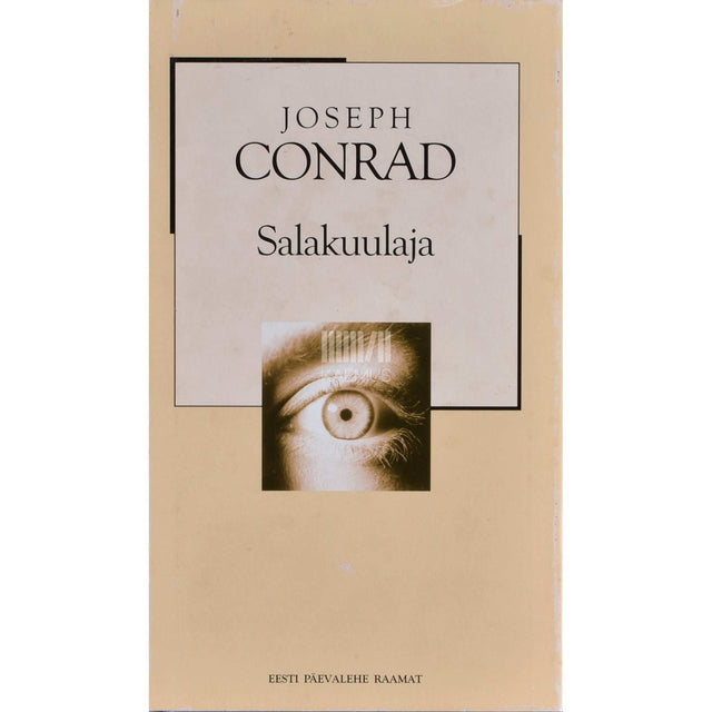 Joseph Conrad - Salakuulaja. Lihtne lugu