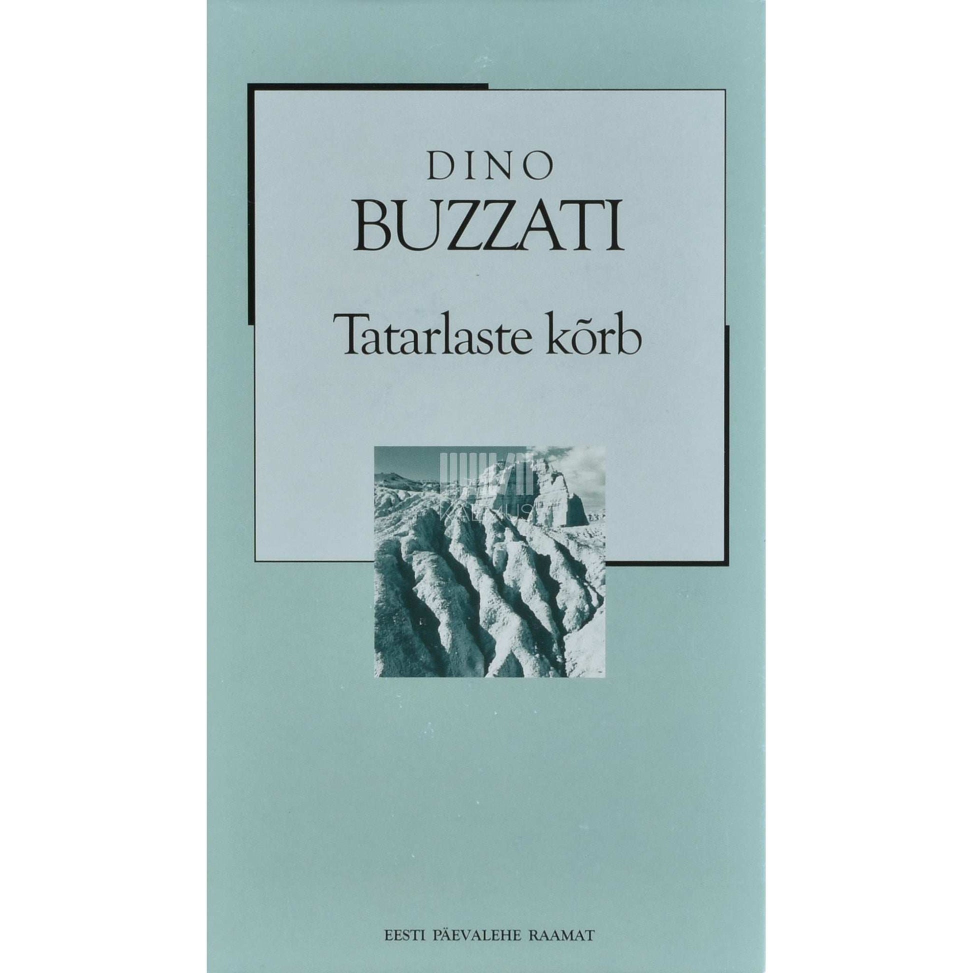 Dino Buzzati - Tatarlaste kõrb