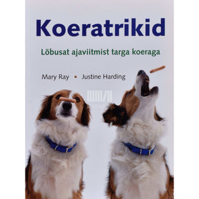 Justine Harding, Mary Ray Koeratrikid. Lõbusat ajaviitmist targa koeraga