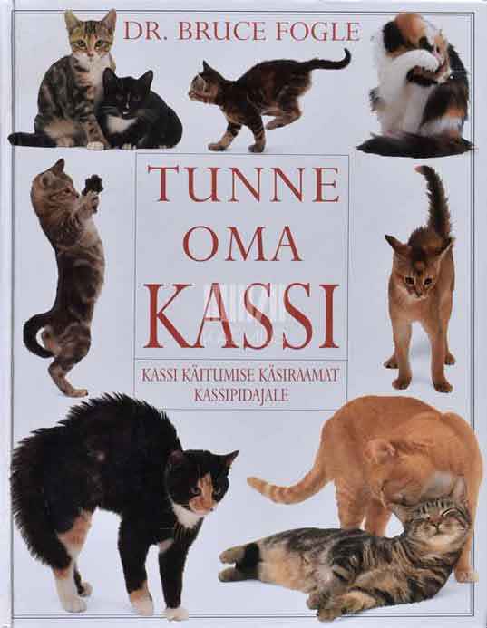 Tunne oma kassi. Kassi käitumise käsiraamat kassipidajale - Kaemus