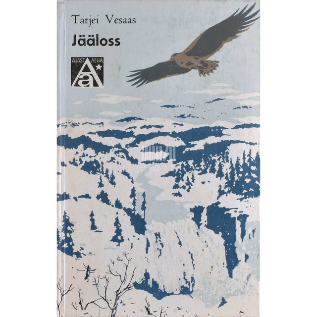 Tarjei Vesaas - Jääloss