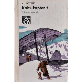 Veniamin Kaverin Kaks kaptenit 1. osa