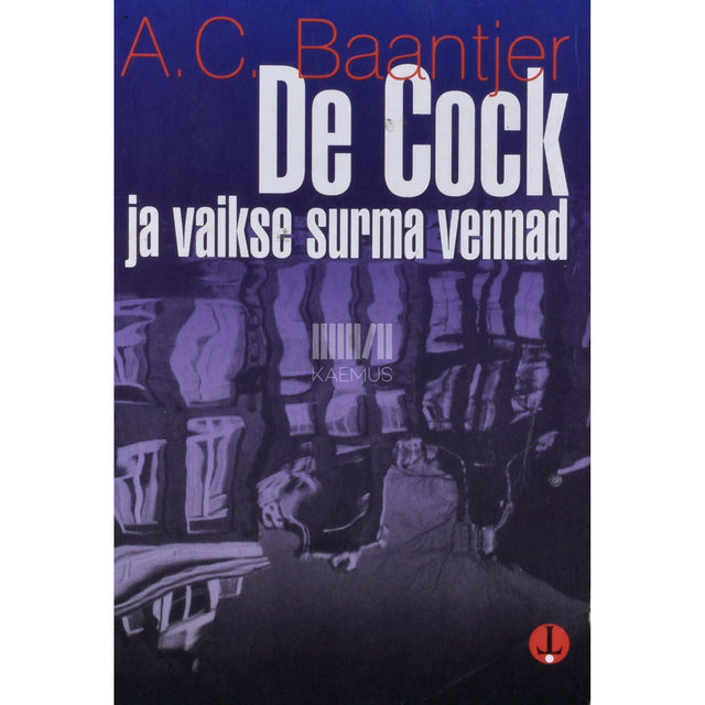 Albert Cornelis Baantjer - De Cock ja vaikse surma vennad