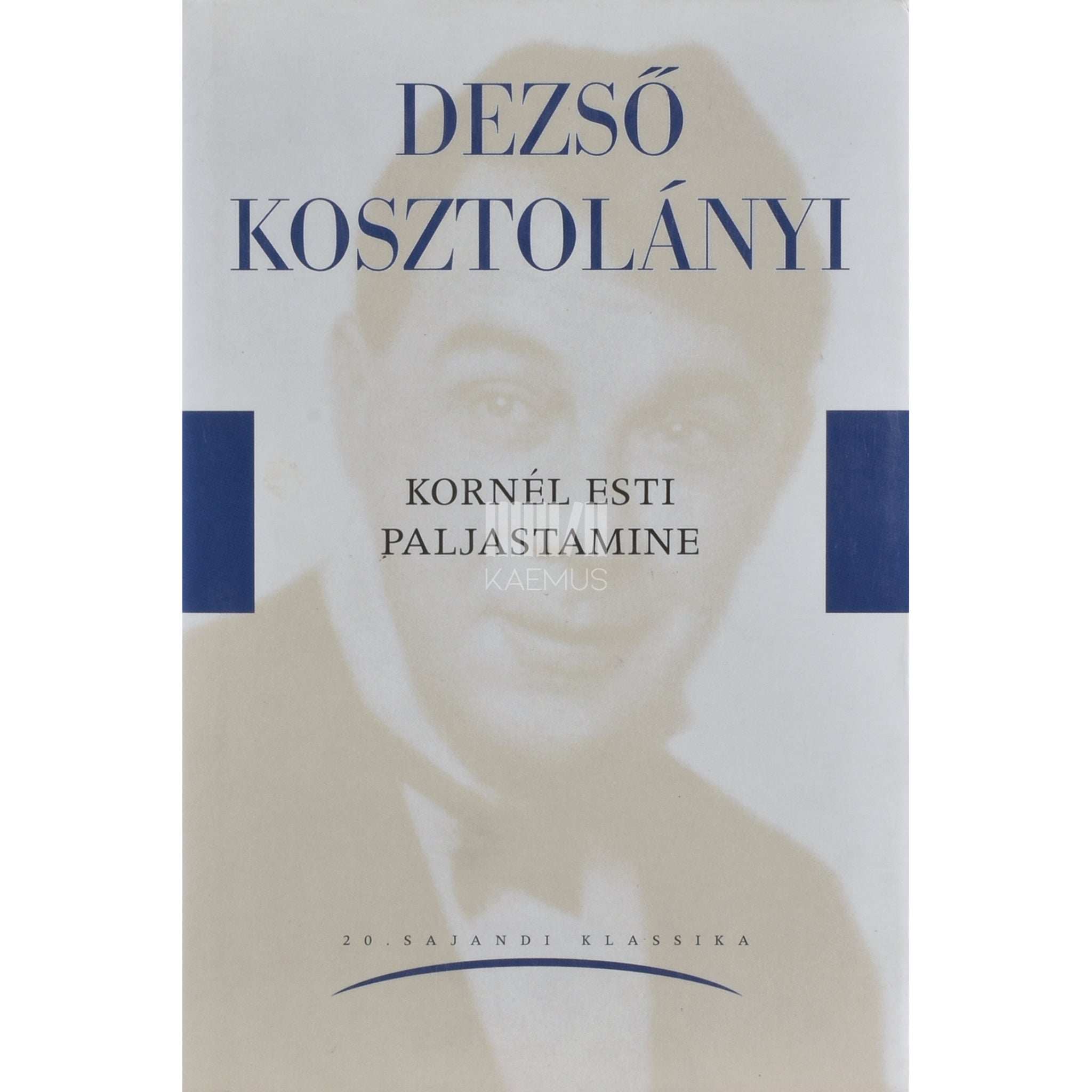 Dezső Kosztolányi Kornél Esti paljastamine