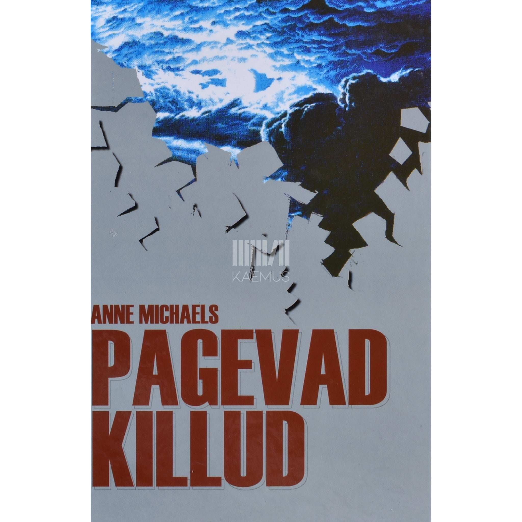 Anne Michaels Pagevad killud