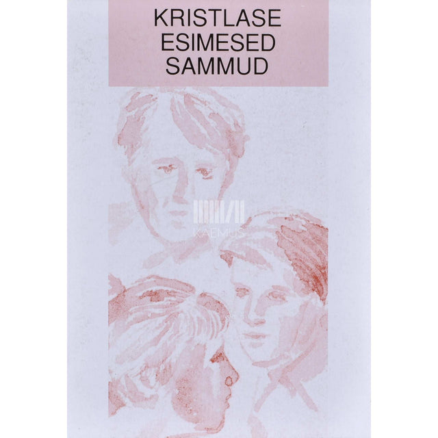 ... - Kristlase esimesed sammud