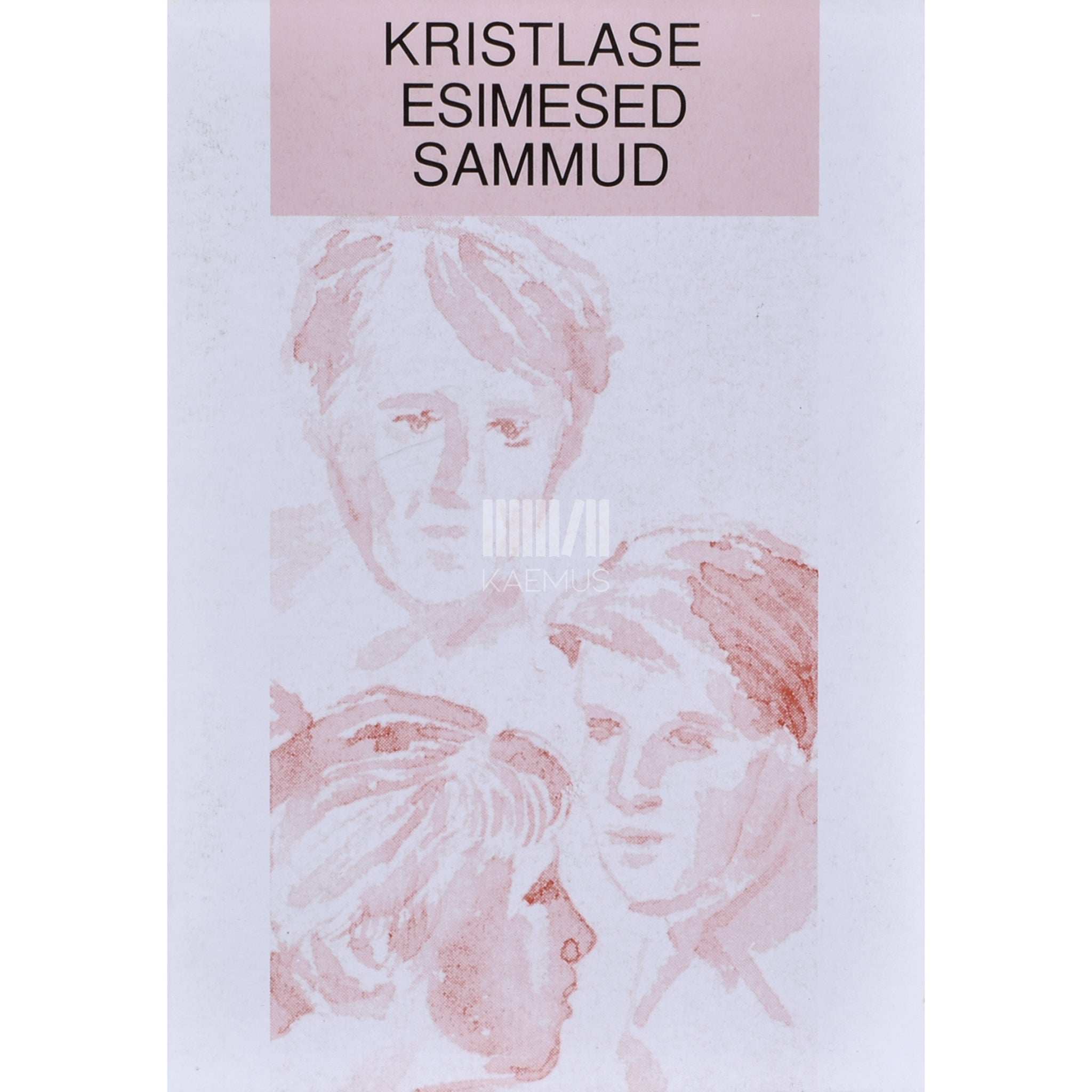 ... Kristlase esimesed sammud