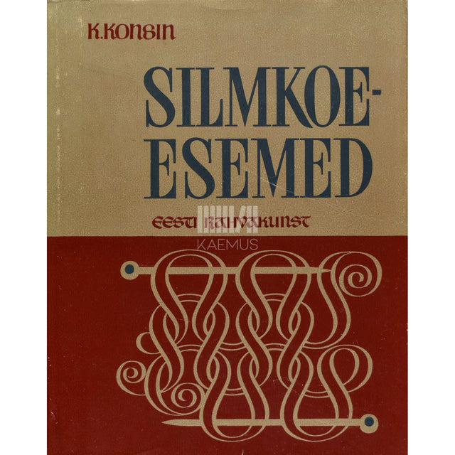 Kalju Konsin - Silmkoeesemed