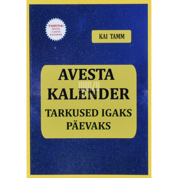 Kai Tamm - Avesta kalender. Tarkused igaks päevaks