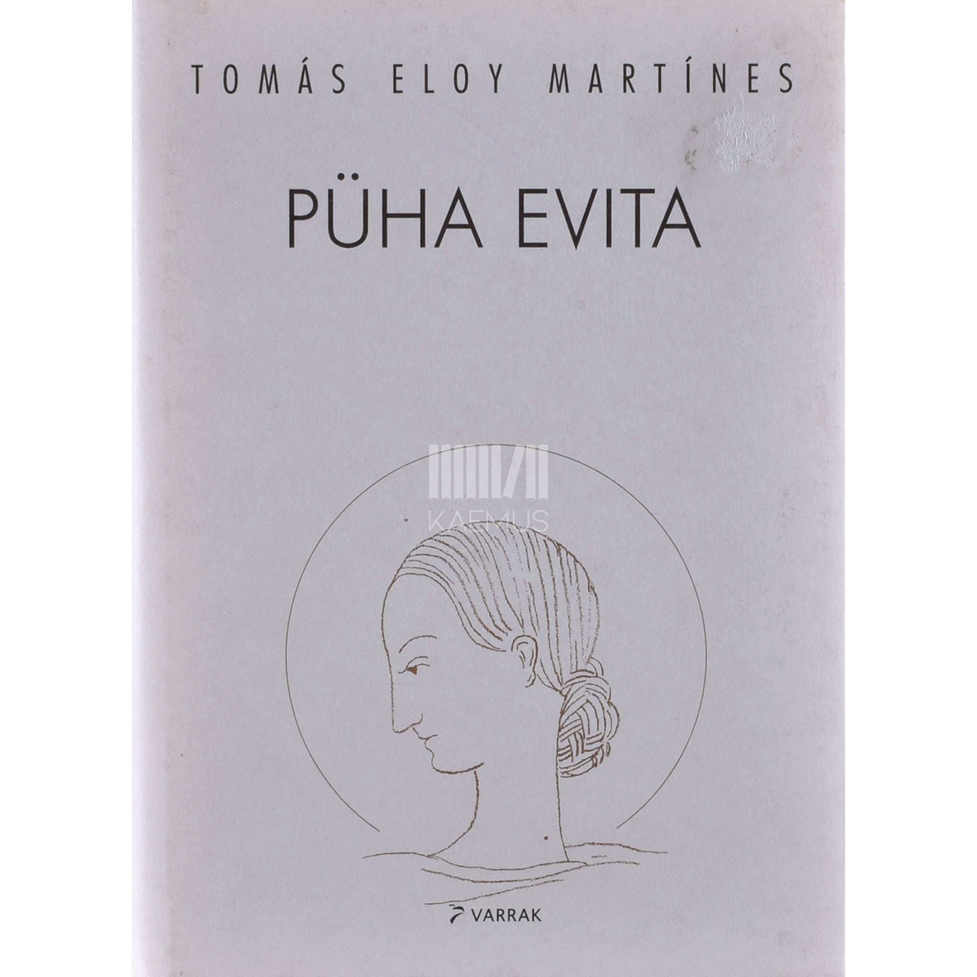Tomás Eloy Martínez - Püha Evita
