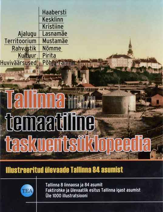 Tallinna temaatiline taskuentsüklopeedia. Illustreeritud ülevaade Tallinna 84 asumist - Kaemus