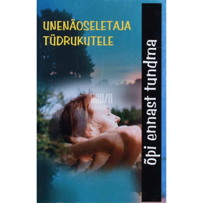 ... Unenäoseletaja tüdrukutele