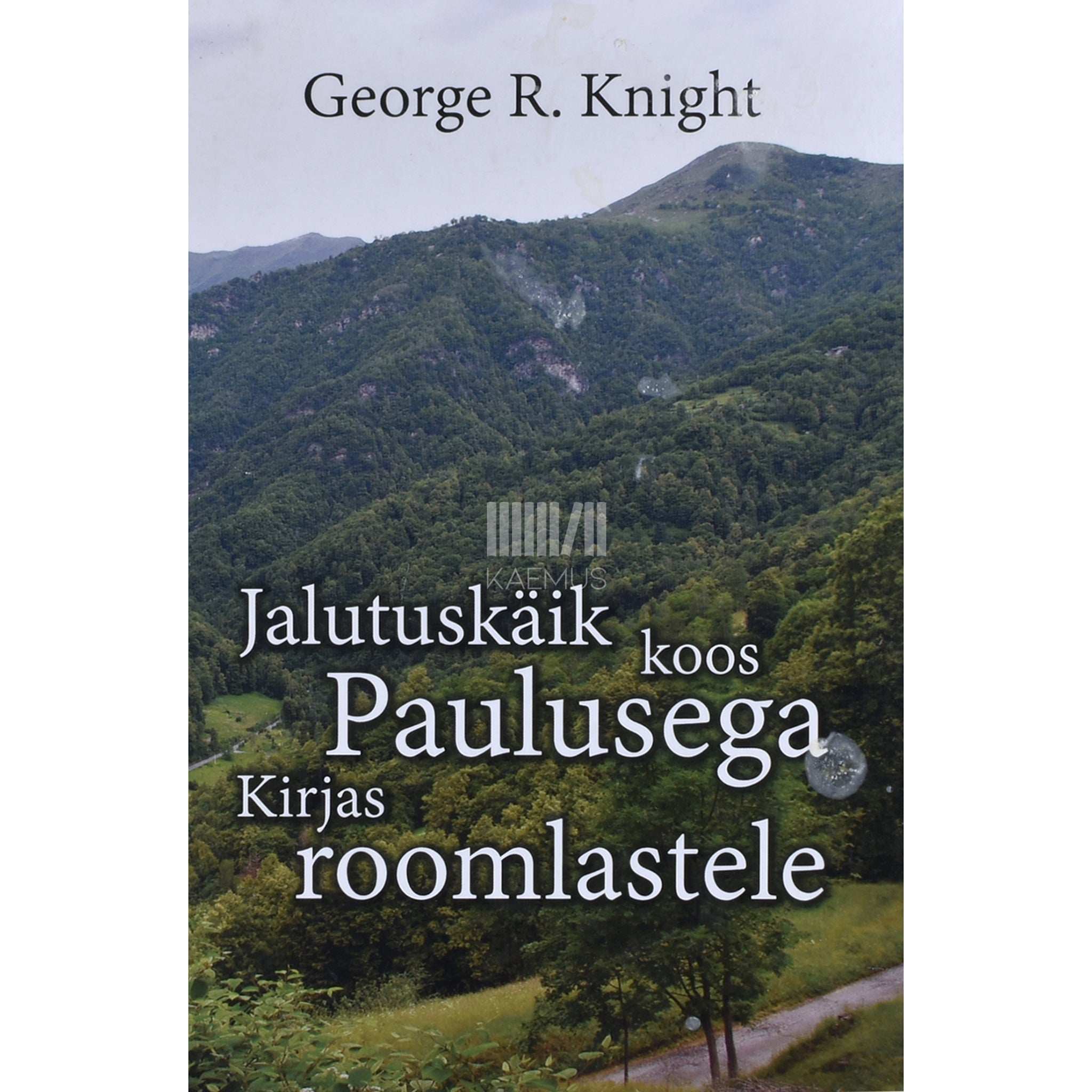 George R Knight Jalutuskäik koos Paulusega Kirjas roomlastele