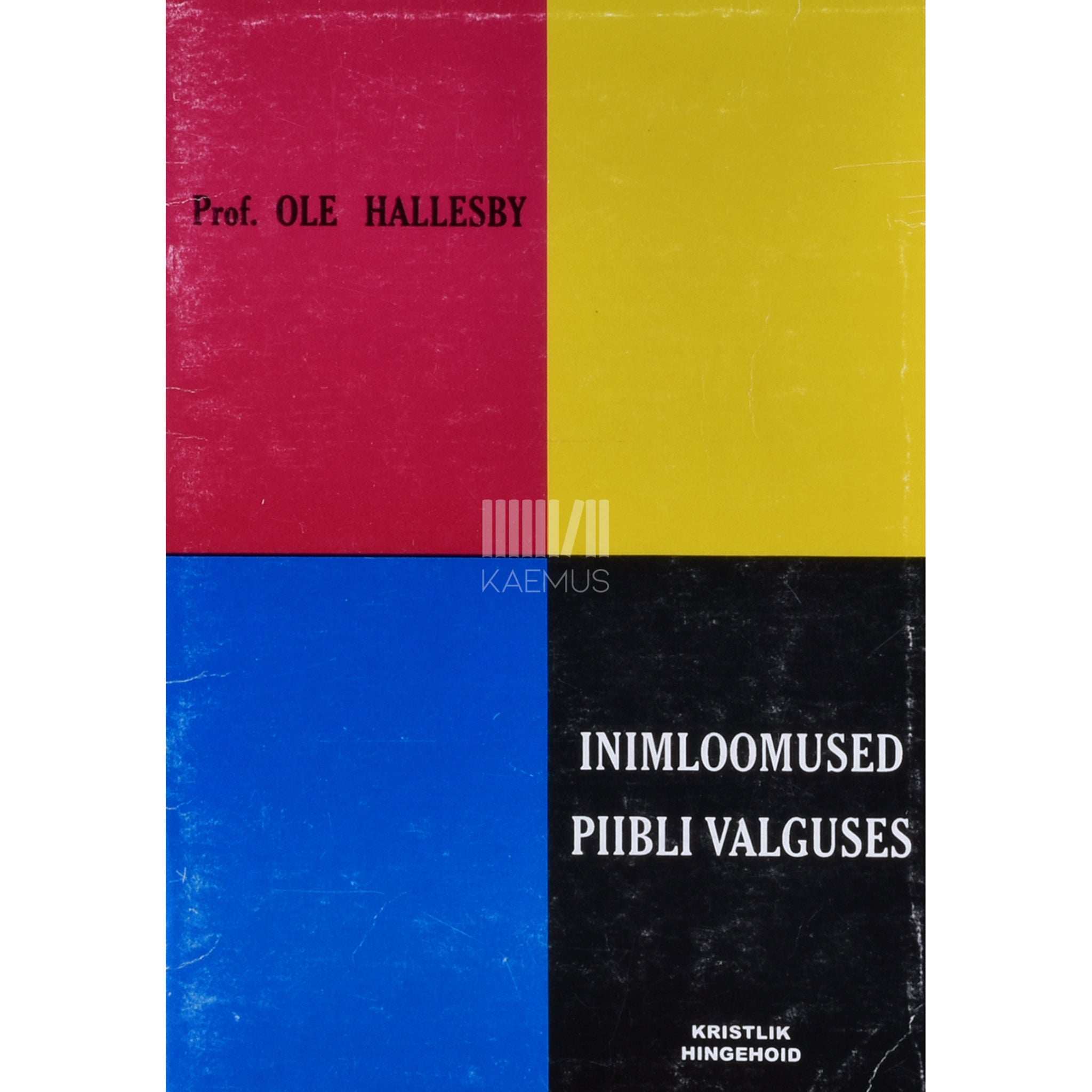 Ole Hallesby Inimloomused Piibli valguses. Kristlik hingehoid