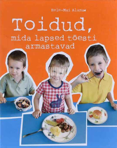 Toidud, mida lapsed tõesti armastavad 1. osa - Kaemus