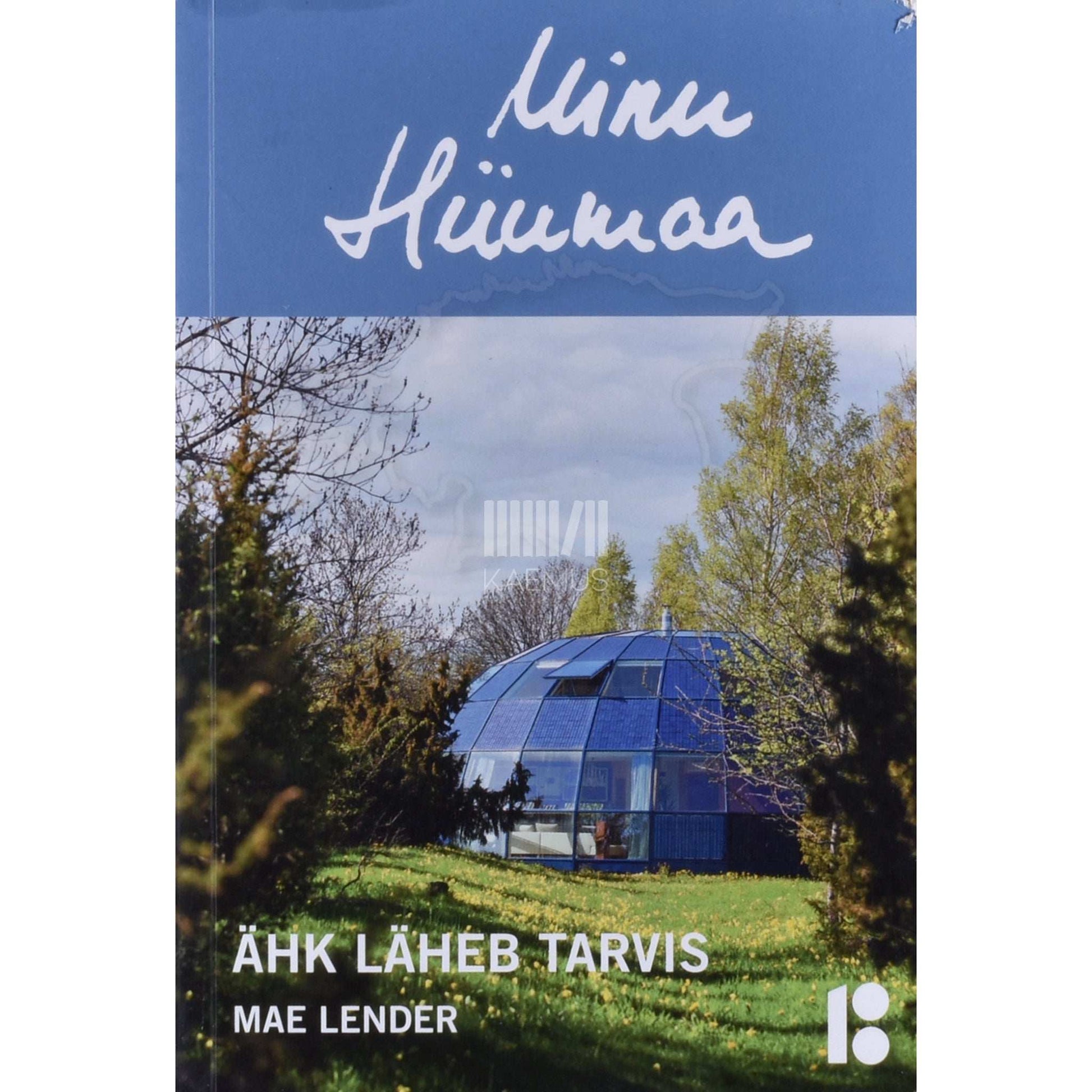 Mae Lender - Minu Hiiumaa. Ähk läheb tarvis