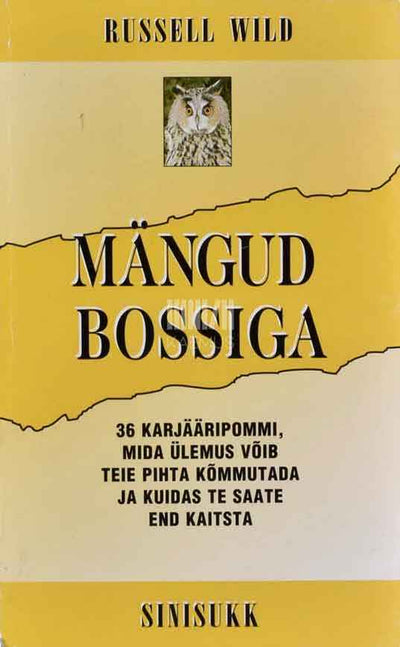 Mängud bossiga. 36 karjääripommi, mida ülemus võib teie pihta kõmmutada ja kuidas te saate end kaitsta - Kaemus