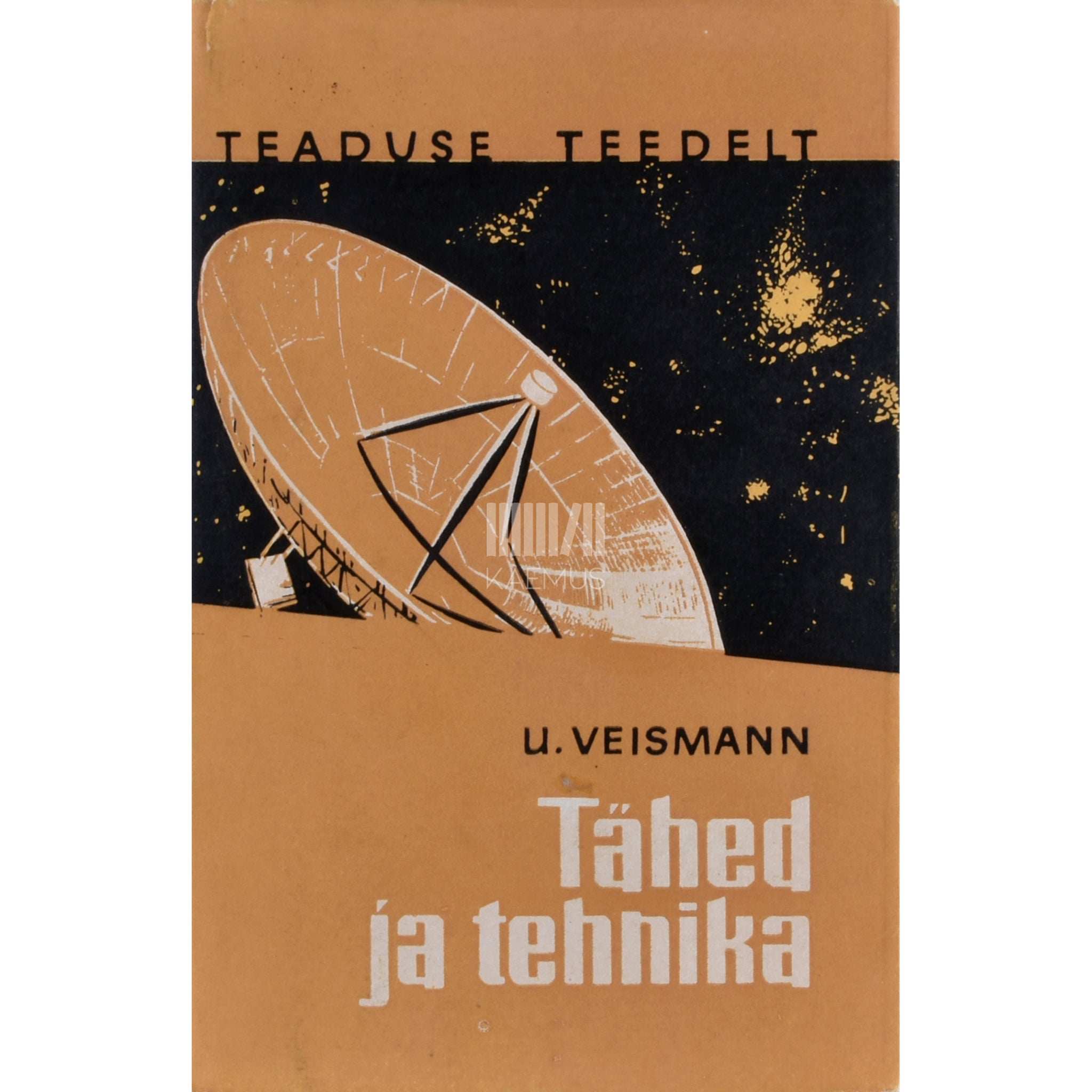 Uno Veismann Tähed ja tehnika