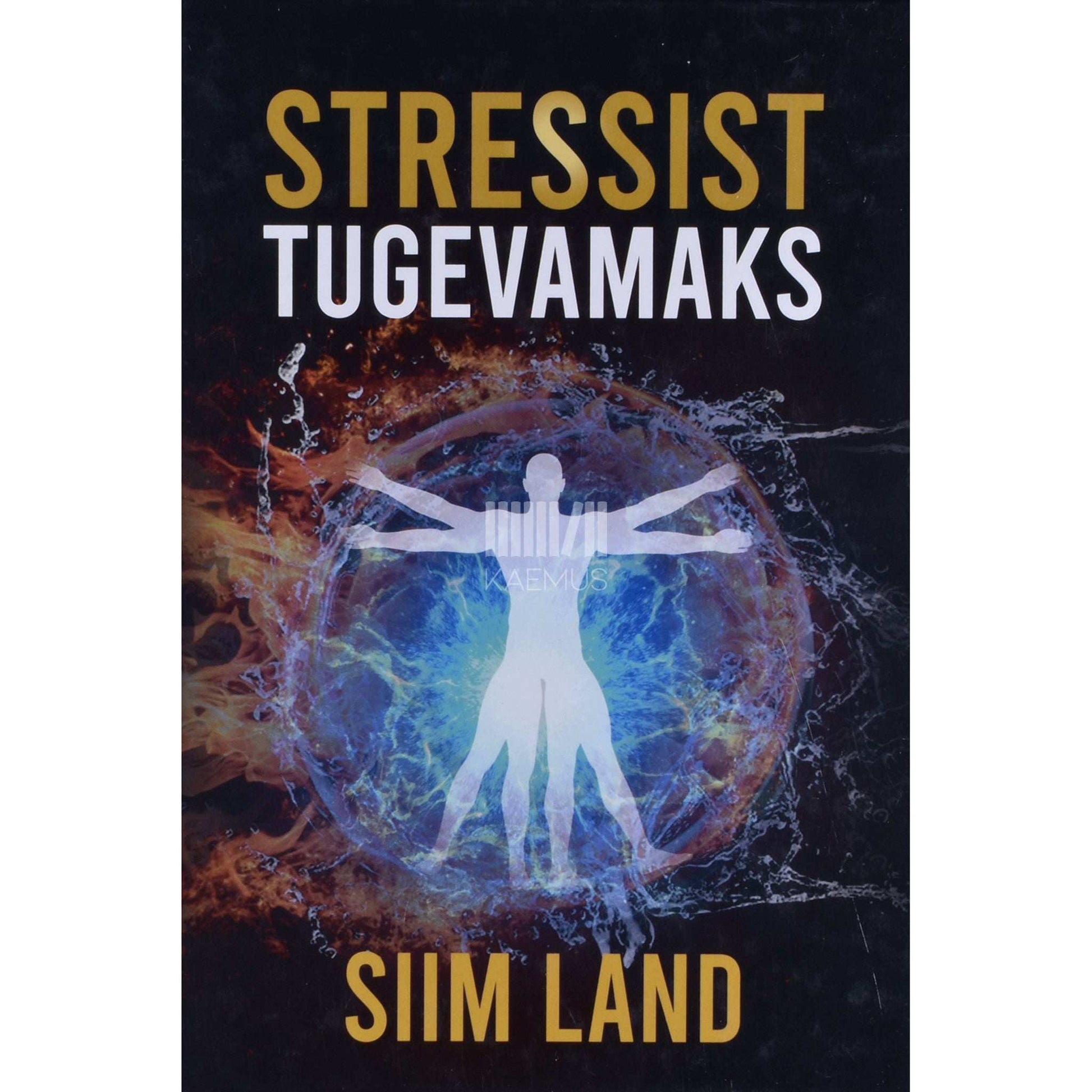 Siim Land - Stressist tugevamaks