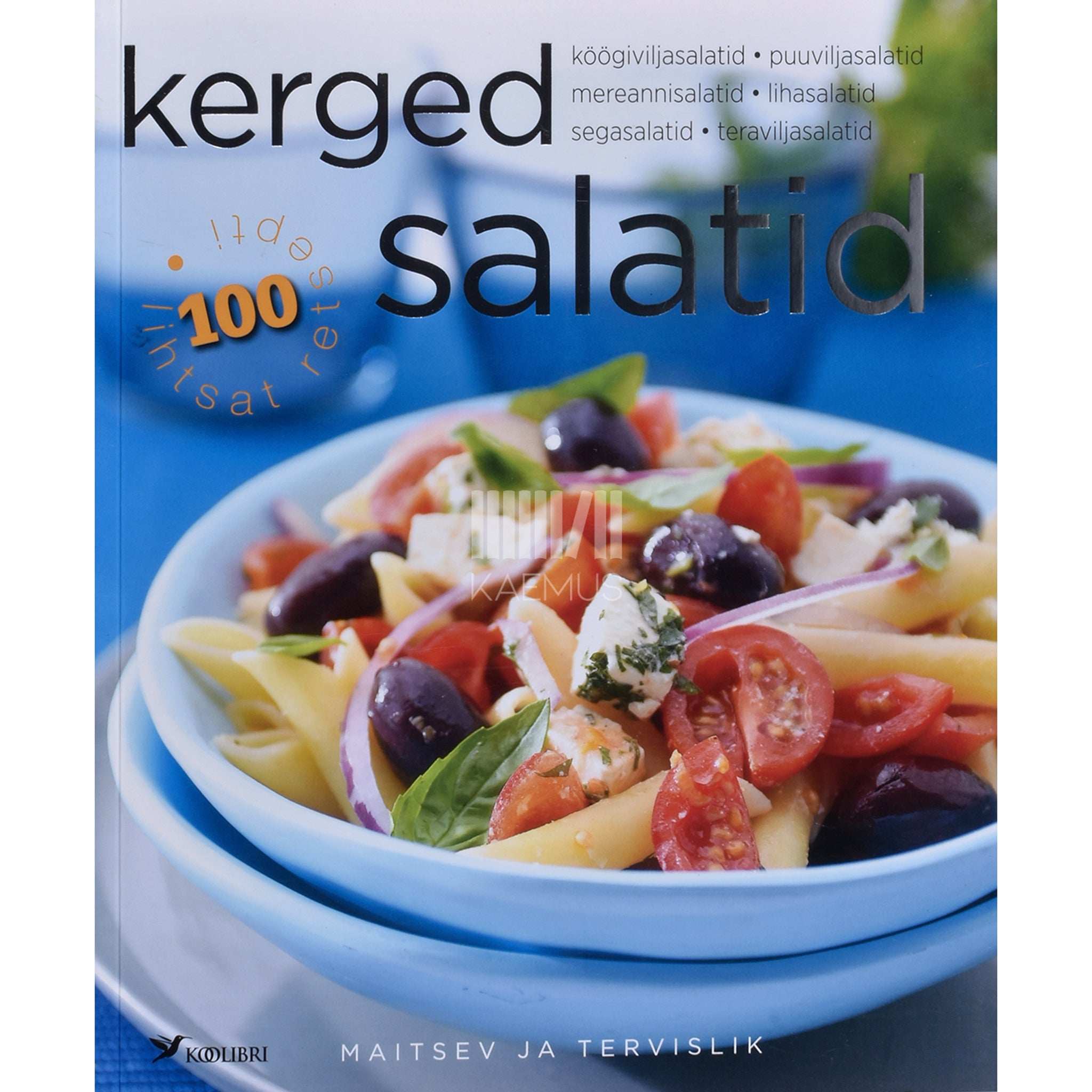 Carla Bardi Kerged salatid. Värsked salatid, segasalatid ...