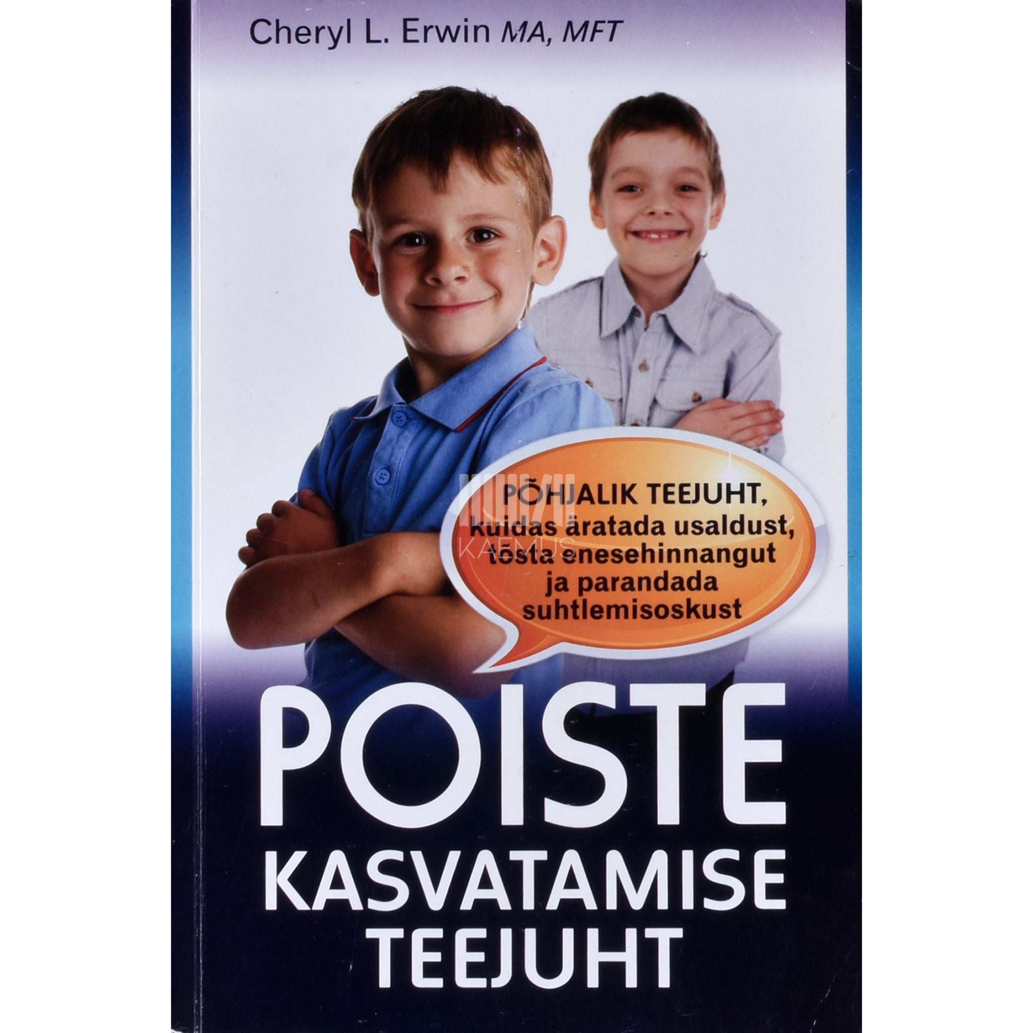 Cheryl L. Erwin Poiste kasvatamise teejuht